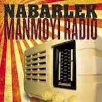 Manmoyi Radio - Nabarlek - Jeremy Conlon Enginner and Co Producer Skinnyfish Music